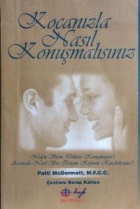 Kocanızla Nasıl Konuşmalısınız / Karınızla Nasıl Konuşmalısınız (2 Kitap Bir)