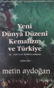 Yeni Dünya Düzeni Kemalizm ve Türkiye 2. Cilt