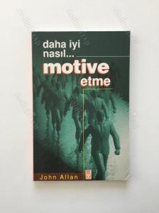 Daha İyi Nasıl Motive Etme
