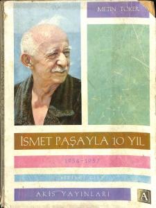 İsmet Paşayla 10 Yıl (1954-1957) Birinci Cilt
