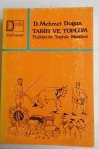 Tarih ve Toplum - Türkiye'de Toprak Meselesi