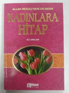 Allah Resulu'nun Dilinden Kadınlara Hitap