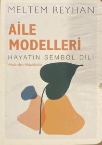 Aile Modelleri - Hayatın Sembol Dili