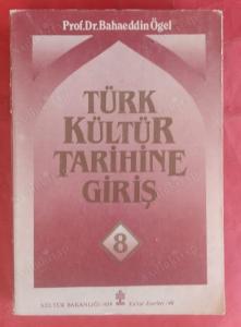 Türk Kültür Tarihine Giriş 8