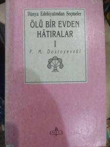 Ölü Bir Evden Hatıralar I