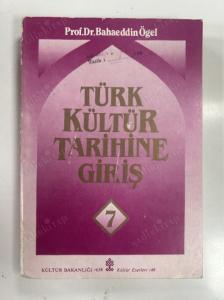 Türk Kültür Tarihine Giriş 7