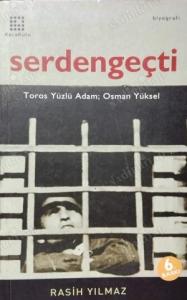 Serdengeçti - Toros Yüzlü Adam; Osman Yüksel