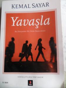 Yavaşla - Bu Dünyadan Bir Defa Geçeceksin