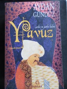 Roma Sultanları III. Cilt - Yavuz