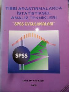 Tıbbi Araştırmalarda İstatistiksel Analiz Teknikleri “SPSS Uygulamaları”