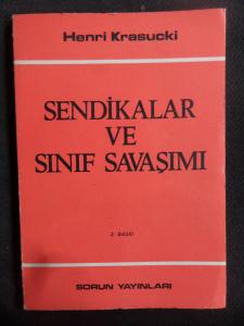 Sendikalar ve Sınıf Savaşımı