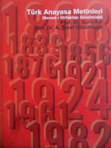Türk Anayasa Metinleri (Sened-i İttifaktan Günümüze)