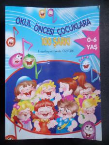 Okul öncesi çocuklara 100 şarkı 0- 6 yaş