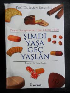 Şimdi Yaşa Geç Yaşlan