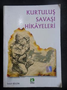 Kurtuluş Savaşı Hikayeleri