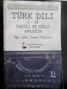 Türk Dili 1-2 Yazılı ve Sözlü Anlatım (Uzaktan Eğitime Uygun Olarak Hazırlanmıştır)