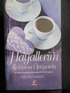 Hayallerim Ruhumu Öpüyordu
