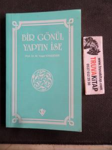 Bir Gönül Yaptın İse