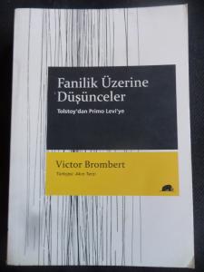 Fanilik Üzerine Düşünceler Tolstoy'dan Primo Levi'ye
