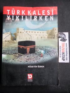 Türk Kalesi Yıkılırken