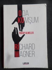 Oda Komşum - Richard Wagner