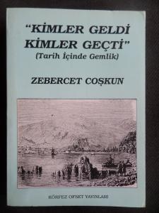Kimler Geldi Kimler Geçti (Tarih İçinde Gemlik)