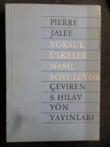 Yoksul Ülkeler Nasıl Soyuluyor