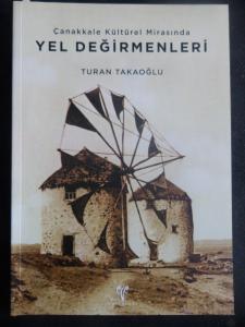 Çanakkale Kültürel Mirasında - Yel Değirmenleri