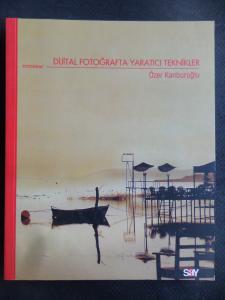 Dijital Fotoğrafta Yaratıcı Teknikler