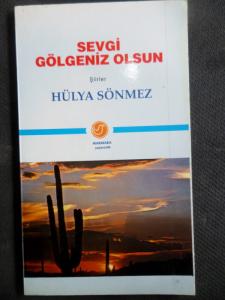 Sevgi Gölgeniz Olsun