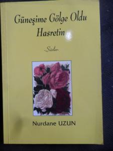 Güneşime Gölge Oldu Hasretim