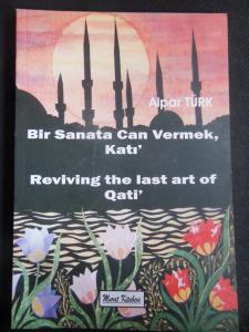 Bir Sanata Can Vermek Katı - Reviving The Last Art Of Qati