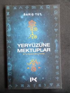 Yeryüzüne Mektuplar - Bir Tuz Tanesinin Bilinç Yolculuğu