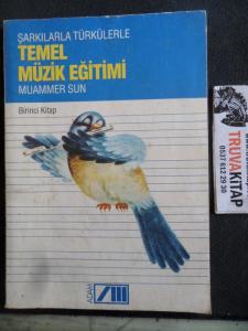 Şarkılarla Türkülerle Temel Müzik Eğitimi