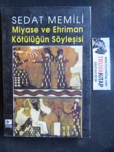 Miyase Ve Ehriman Kötülüğün Söyleşisi