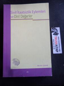 Sivil İtaatsizlik Eylemleri ve Dini Değerler