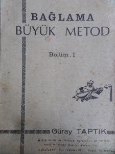 Bağlama Büyük Metod - Bölüm 1