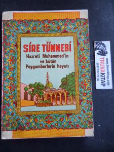 Sire Tünnebi - Hazreti Muhammed'in ve Bütün Peygamberlerin Hayatı