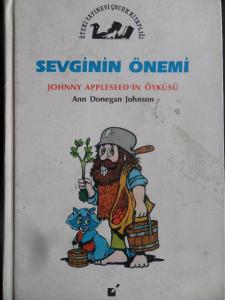 Sevginin Önemi - Johnny Appleseed'in Öyküsü