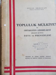 Topluluk Mülkiyeti ile Ortaklığın Giderilmesi Dava ve Prensipleri