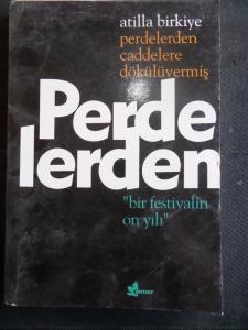 Perdelerden Caddelere Dökülüvermiş