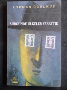 Sürgünde Ülkeler Yarattık