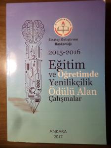 2015-2016 Eğitim Ve Öğretimde Yenilikçilik Ödülü Alan Çalışmalar