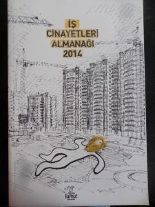İş Cinayetleri Almanağı 2014