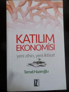 Katılım Ekonomisi - Yeni Zihin Yeni İktisat
