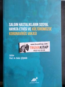 Salgın Hastalıkların Sosyal Hayata Etkisi ve Kültürümüzde Koranavirüs Vakası