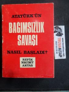 Atatürk'ün Bağımsızlık Savaşı Nasıl Başladı