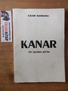 Kanar - Bir İşçiden Şiirler