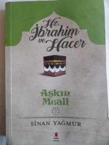 Aşkın Meali Hz. İbrahim Ve Hacer