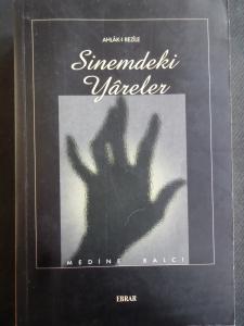Ahlak-ı Rezile - Sinemdeki Yareler